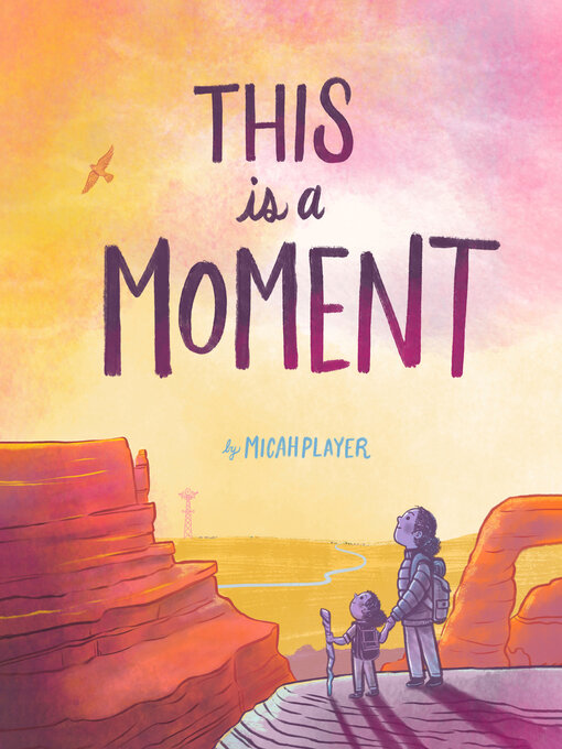 Title details for This Is a Moment by Micah Player - Available